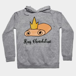 King Chocolatine / Team Chocolatine Hoodie